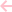 線矢印[pink]左