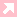 三角矢印[pink]右上